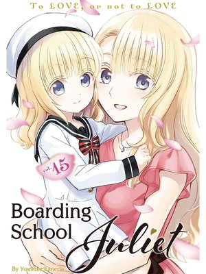 cover image of Boarding School Juliet, Volume 15